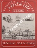 A Job for Life - Bletchley Man of Trains by GRIGG, A. E.